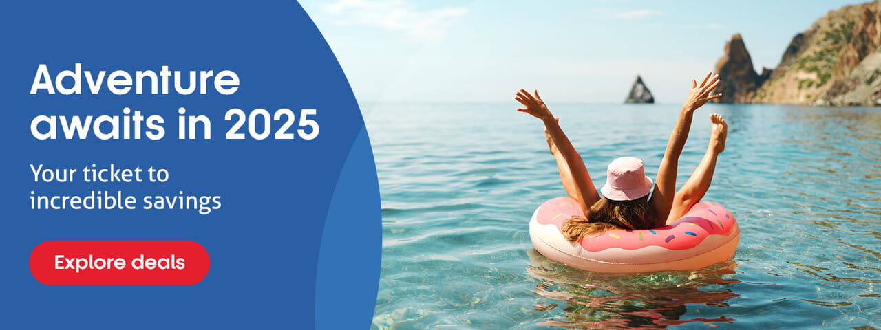 Adventure awaits in 2025 - Your ticket to incredible savings