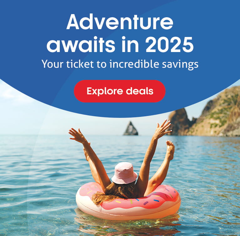 Adventure awaits in 2025 - Your ticket to incredible savings